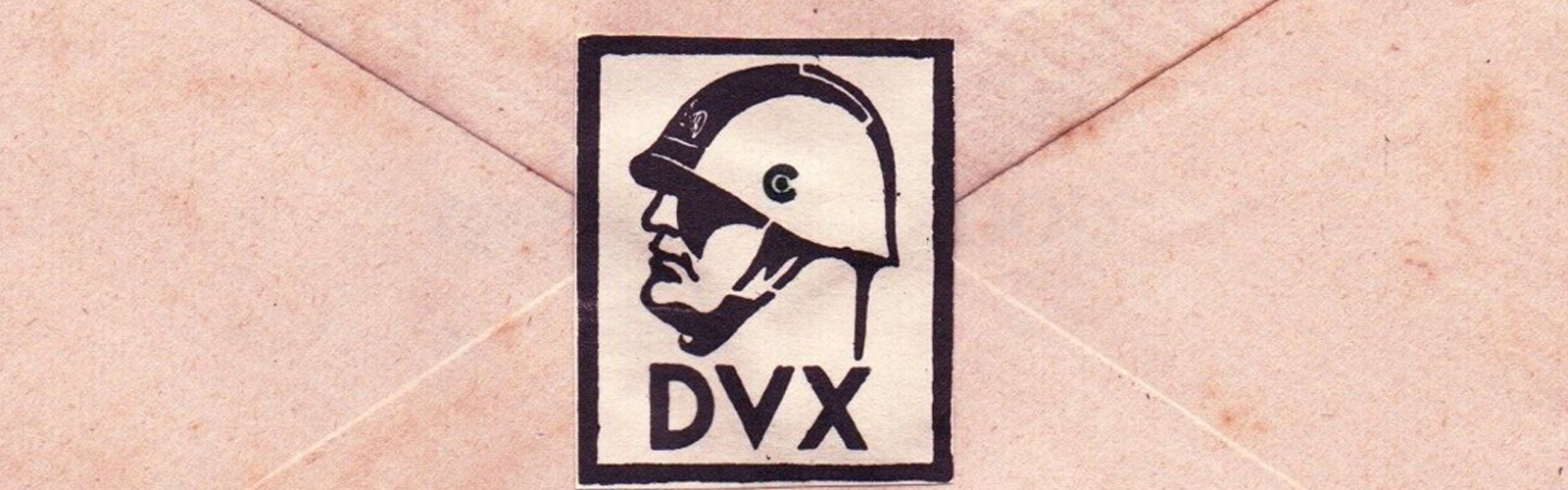 Header Dux. A Latin Word In Fascist Propaganda